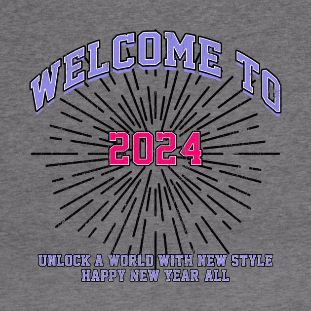 WELCOME TO 2024 TSHIRT by SAVOURCO28